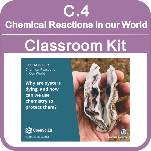 Chemical Reactions in our World Classroom OSE Kit