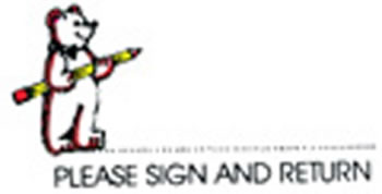 STAMP PLEASE SIGN AND RETURN BEAR