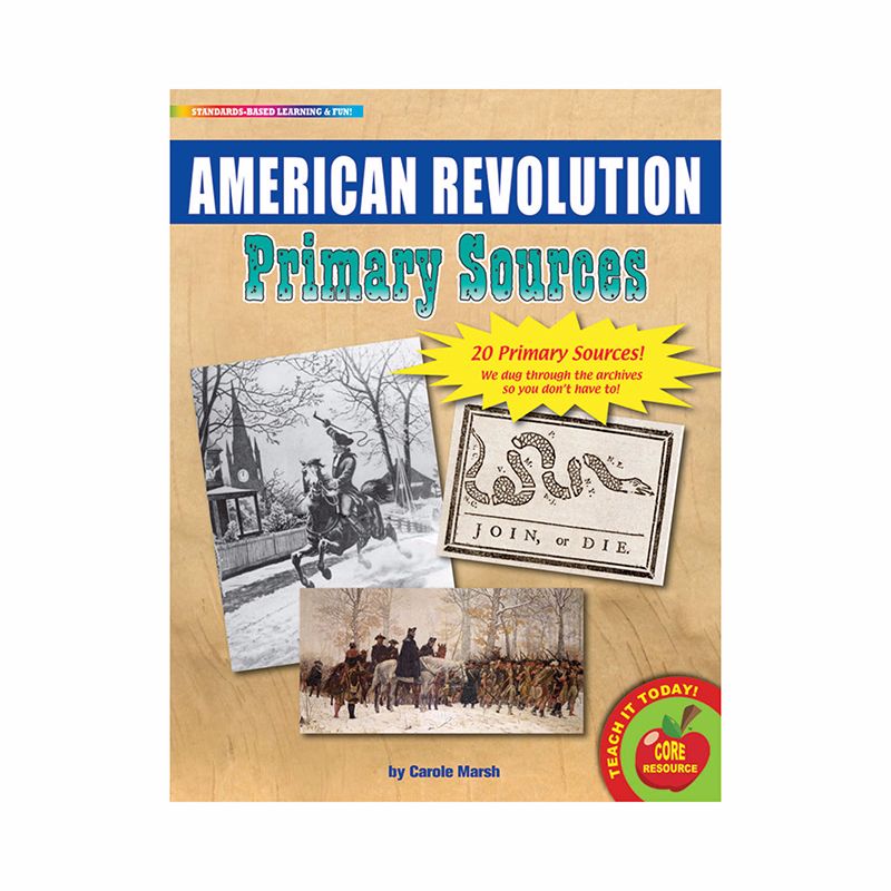 PRIMARY SOURCES AMERICAN REVOLUTION
