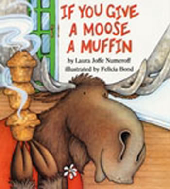 IF YOU GIVE A MOOSE A MUFFIN BIG