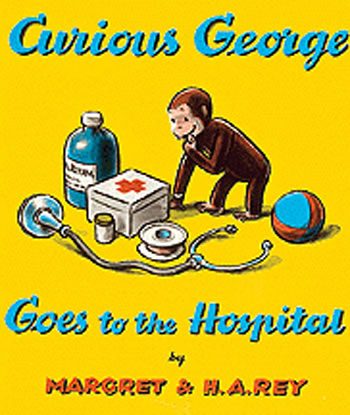 CURIOUS GEORGE GOES TO THE HOSPITAL