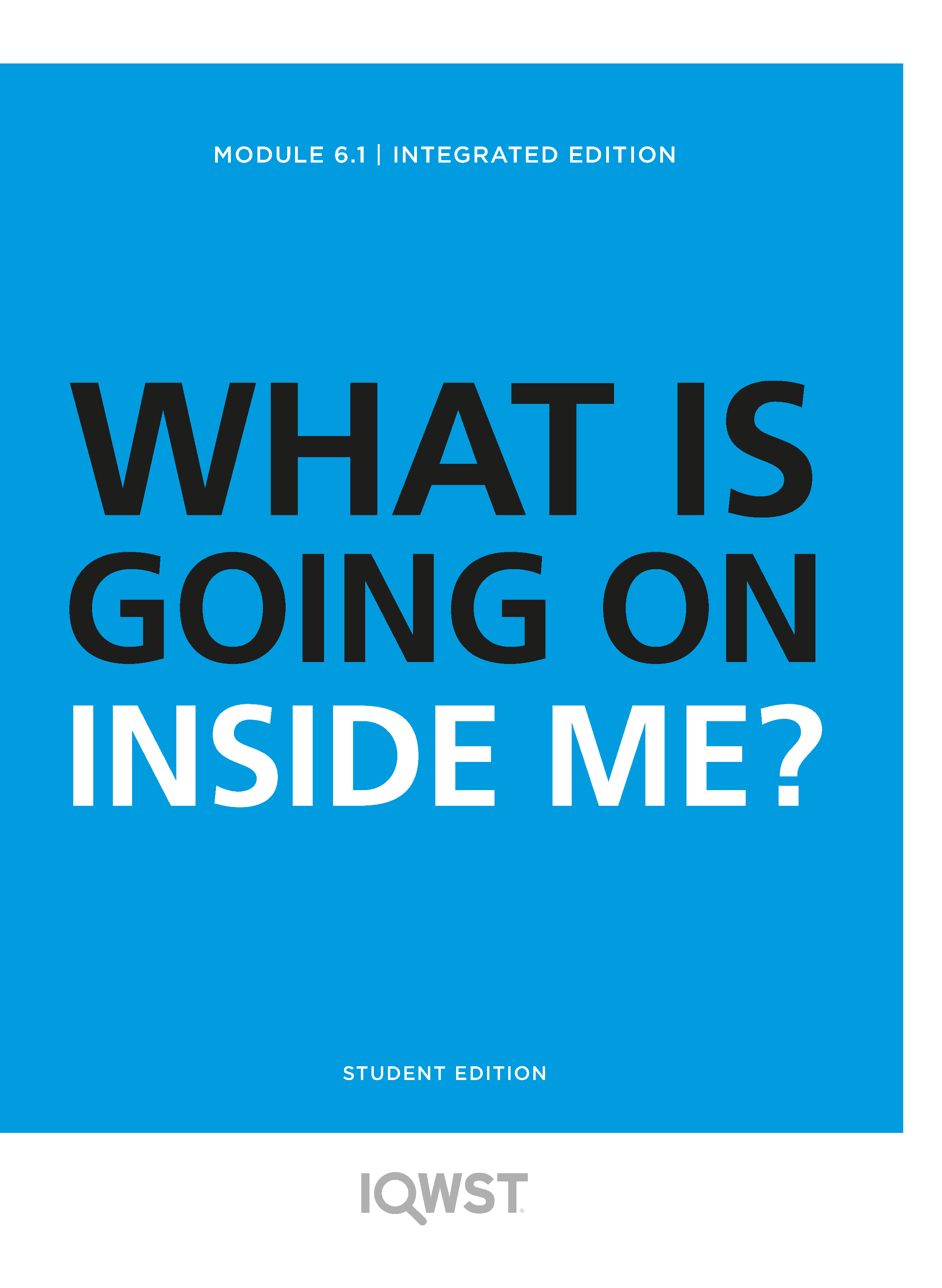 6.1 What Is Going On Inside Me?