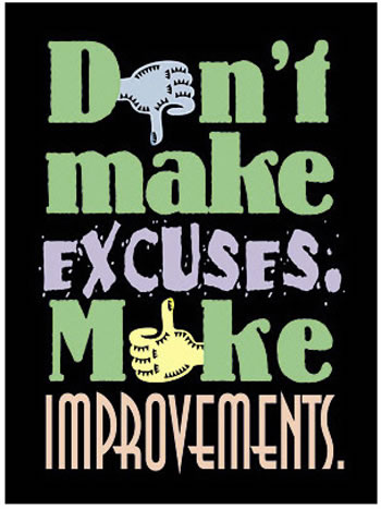 POSTER DONT MAKE EXCUSES 13 X 19