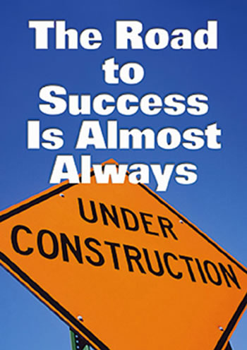 POSTER THE ROAD TO SUCCESS IS