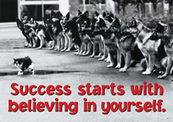 SUCCESS STARTS WITH BELIEVING IN