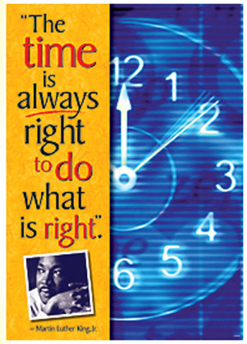 POSTER THE TIME IS ALWAYS RIGHT TO