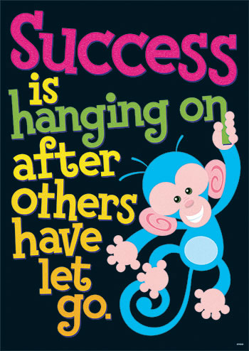 SUCCESS IS HANGING ON AFTER OTHERS