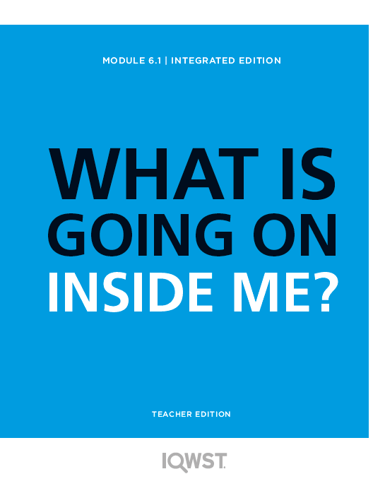 Teacher Edition - IE6.1 - What is Going on Inside Me?