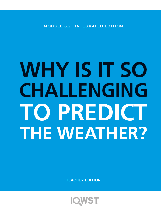 Teacher Edition - IE6.2 - Why Is It So Challenging to Predict the Weather?