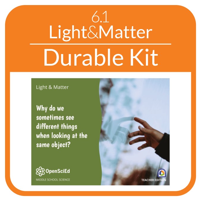 OpenSciEd - 6.1 - Light & Matter - Non-Consumable Kit