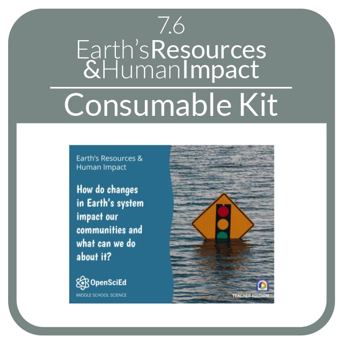 OpenSciEd - 7.6 - Natural Resources - Consumable OSE Kit