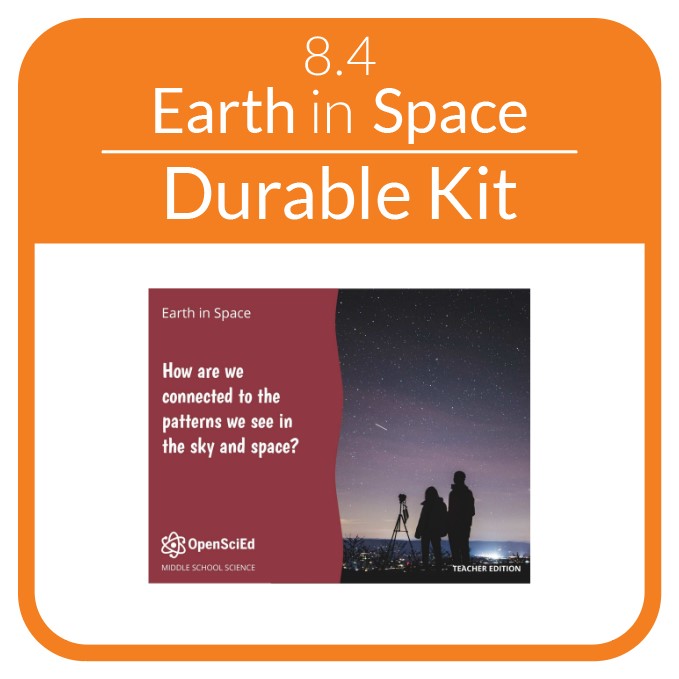 OpenSciEd - 8.4 - Earth in Space - Non-Consumable Kit