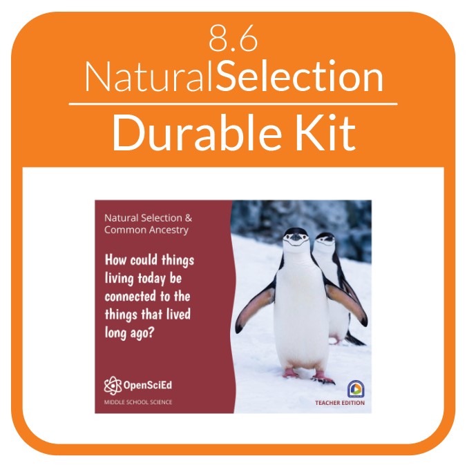OpenSciEd - 8.6 - Natural Selection - Non-Consumable OSE Kit