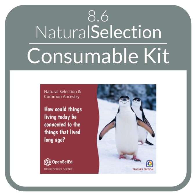 OpenSciEd - 8.6 - Natural Selection - Consumable Kit